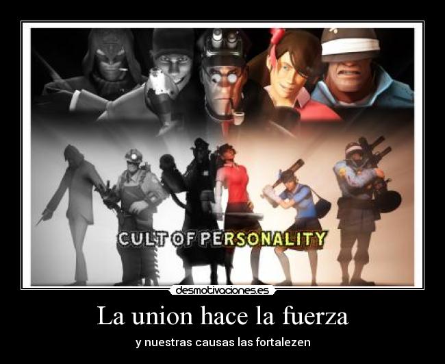 La union hace la fuerza - y nuestras causas las fortalezen