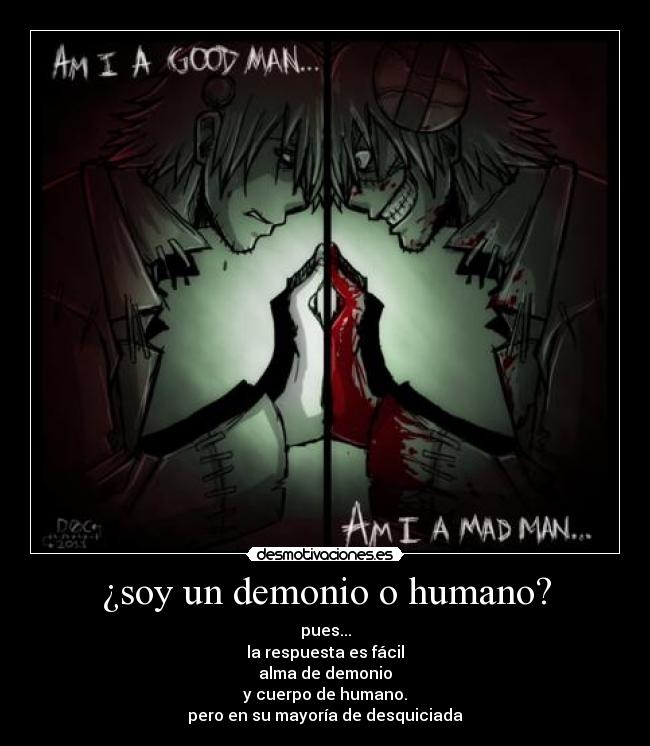 ¿soy un demonio o humano? -