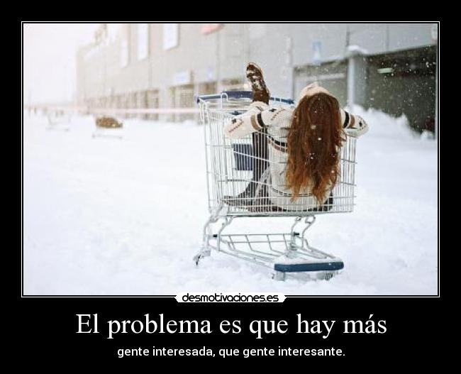 El problema es que hay más - 