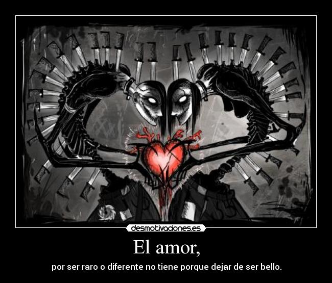 carteles amor creepy amor raro szetsu desmotivaciones