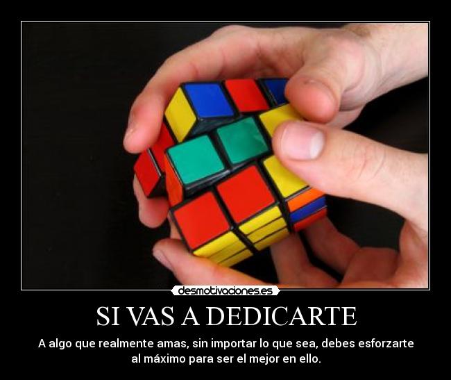 SI VAS A DEDICARTE - 