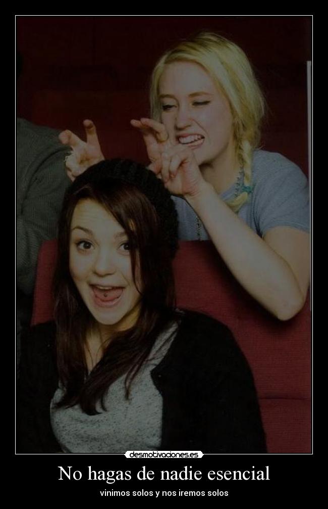 No hagas de nadie esencial - 
