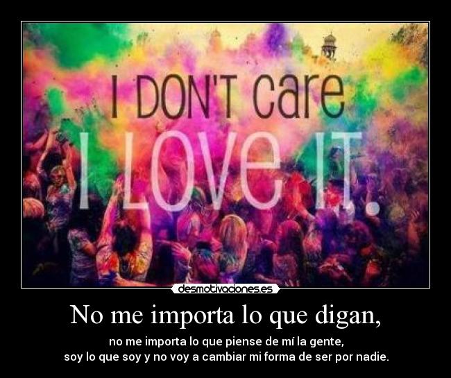 No me importa lo que digan, - 