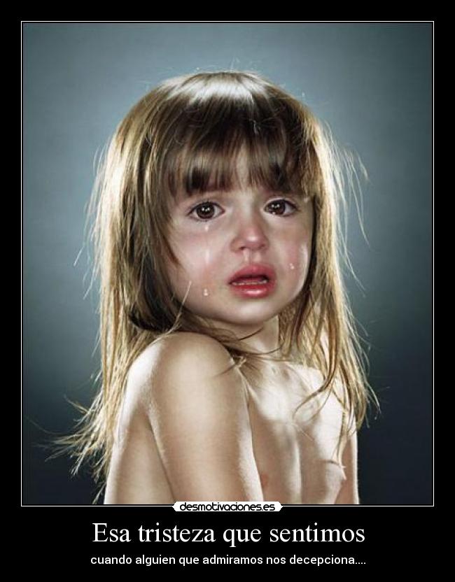Esa tristeza que sentimos -