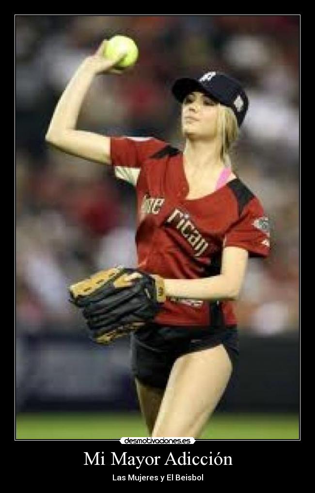 Mi Mayor Adicción - Las Mujeres y El Beisbol