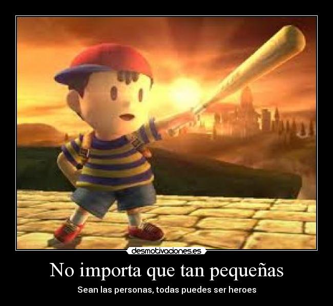 No importa que tan pequeñas -