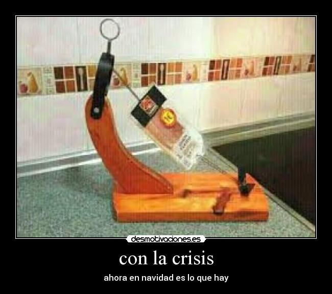 con la crisis -