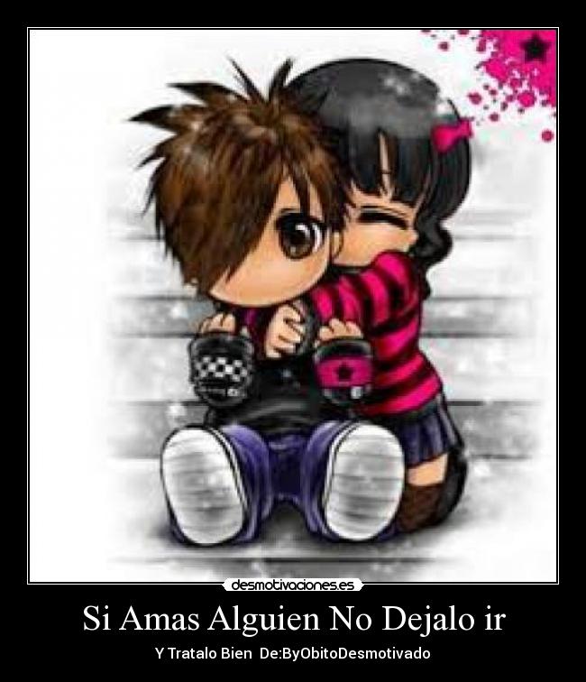 Si Amas Alguien No Dejalo ir - 