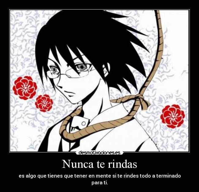 Nunca te rindas - es algo que tienes que tener en mente si te rindes todo a terminado para ti.