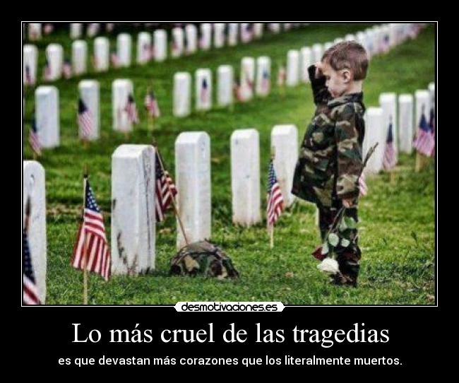 Lo más cruel de las tragedias -