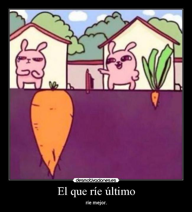 El que ríe último - 
