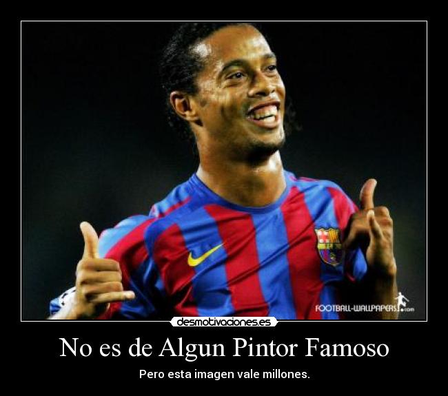 carteles futbol magia goles ronaldinho desmotivaciones