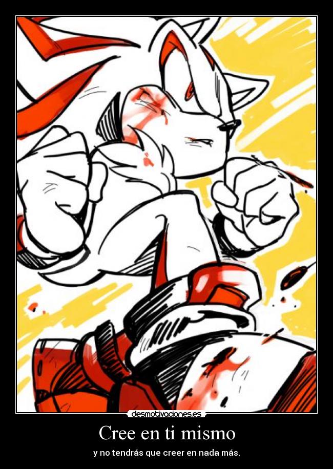 Cree en ti mismo -