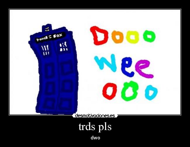 trds pls - dwo