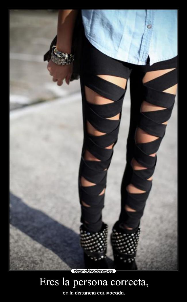 Eres la persona correcta, - en la distancia equivocada.