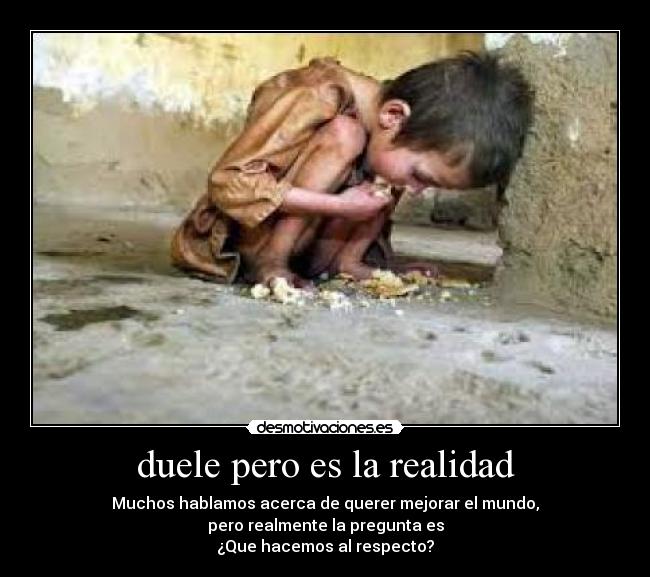 duele pero es la realidad -