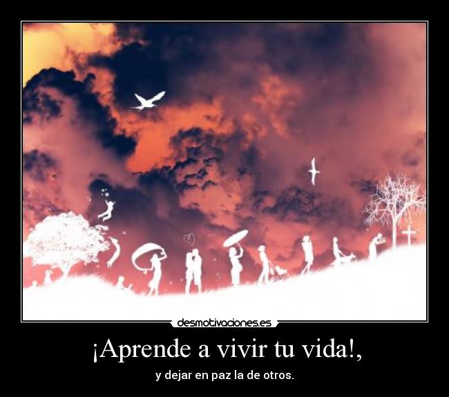¡Aprende a vivir tu vida!, - 