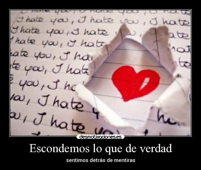 Escondemos lo que de verdad - sentimos detrás de mentiras