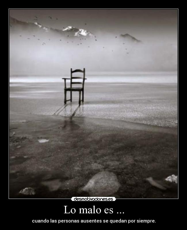 Lo malo es ... - 