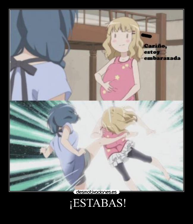 ¡ESTABAS! -