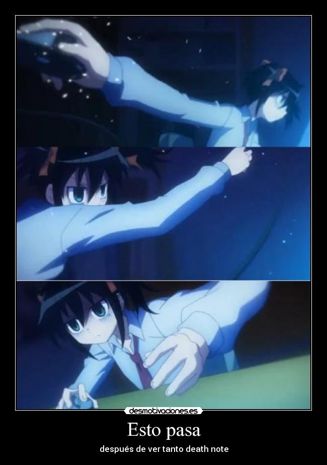 carteles anime shinigamisempai watamote esto pasa despues ver tanto death note colwuwboaonwtoiopwaoion desmotivaciones