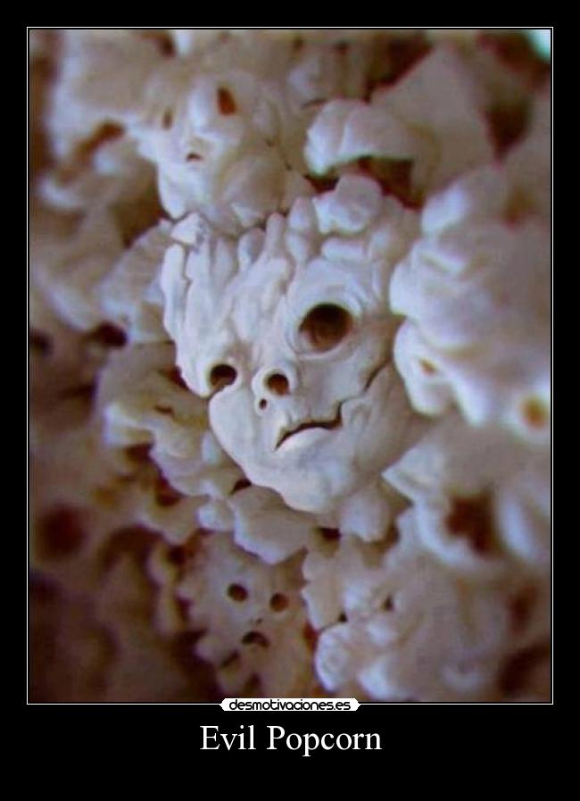 Evil Popcorn -