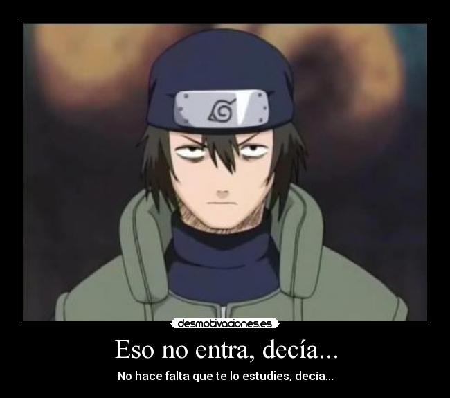 Eso no entra, decía... - 