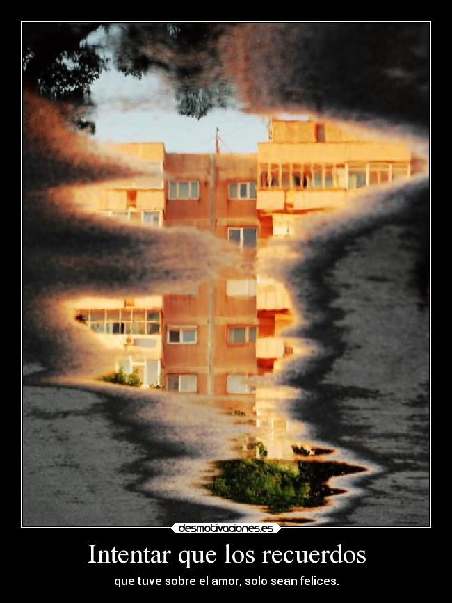 Intentar que los recuerdos -