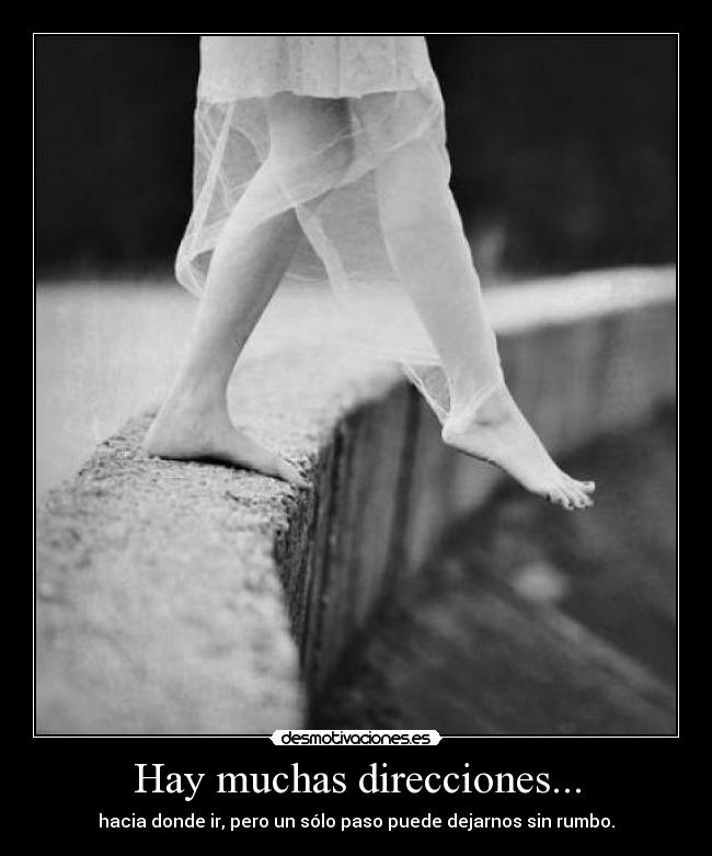 Hay muchas direcciones... - 