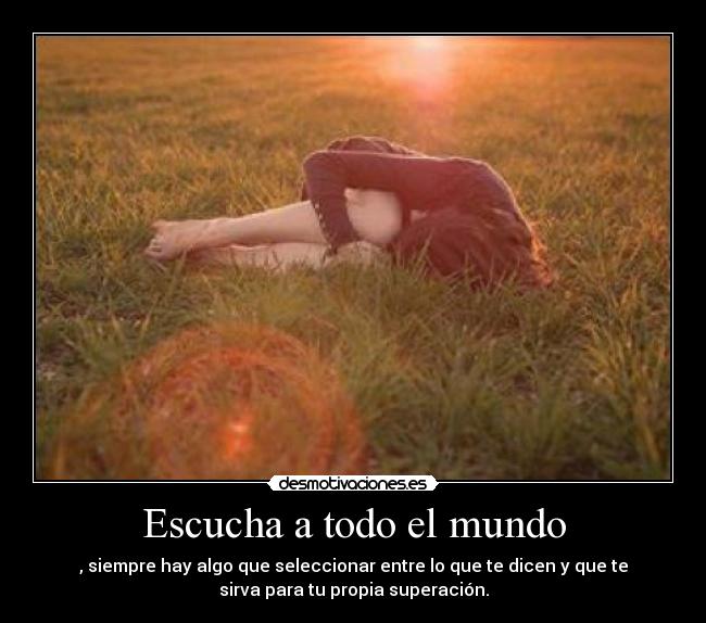 Escucha a todo el mundo -