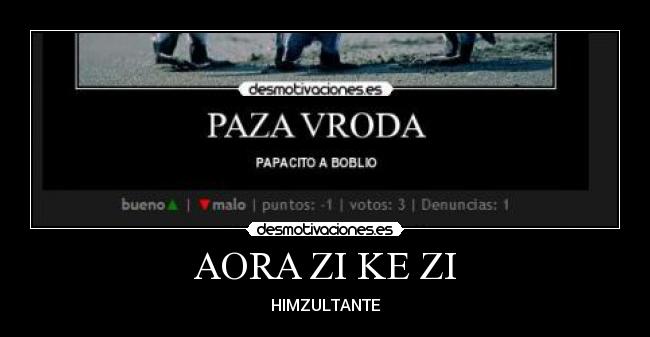 AORA ZI KE ZI - HIMZULTANTE