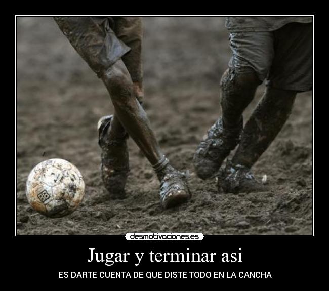 Jugar y terminar asi - 