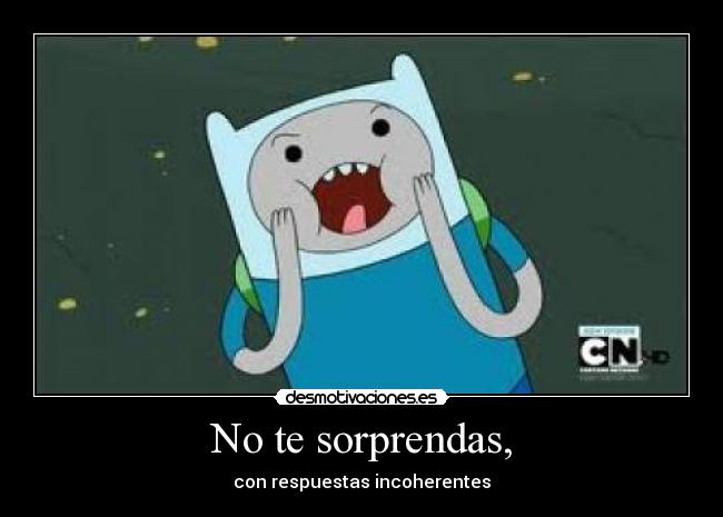 No te sorprendas, - 