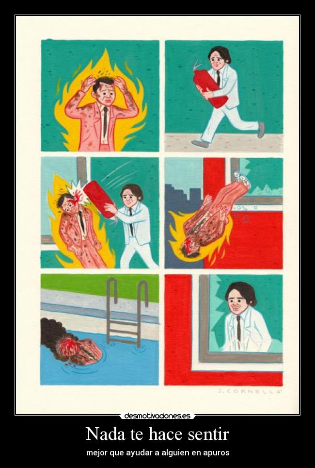 Nada te hace sentir -