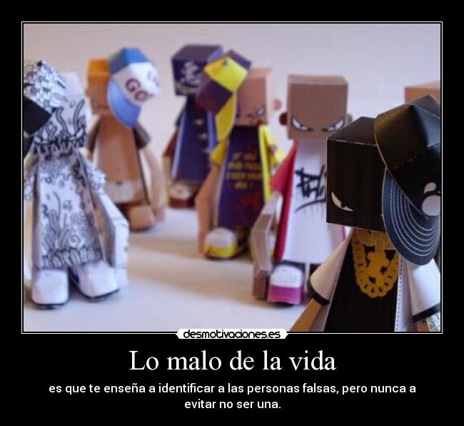 Lo malo de la vida -