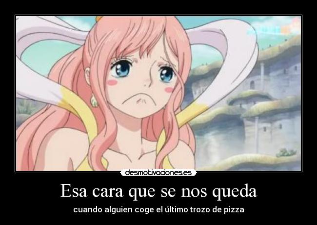 carteles shirahoshi namina one piece pizza desmotivaciones