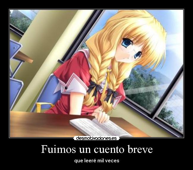 Fuimos un cuento breve -