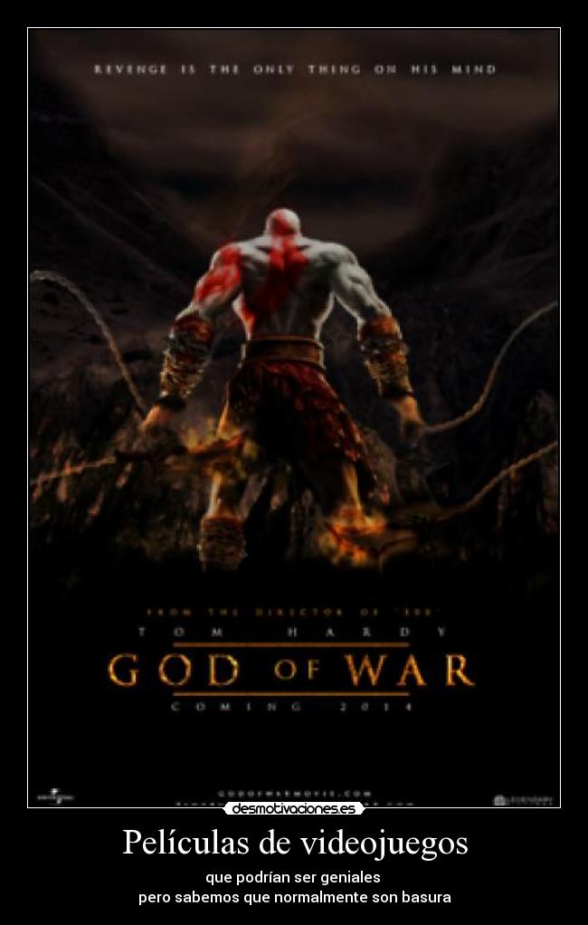 Películas de videojuegos - que podrían ser geniales 
pero sabemos que normalmente son basura