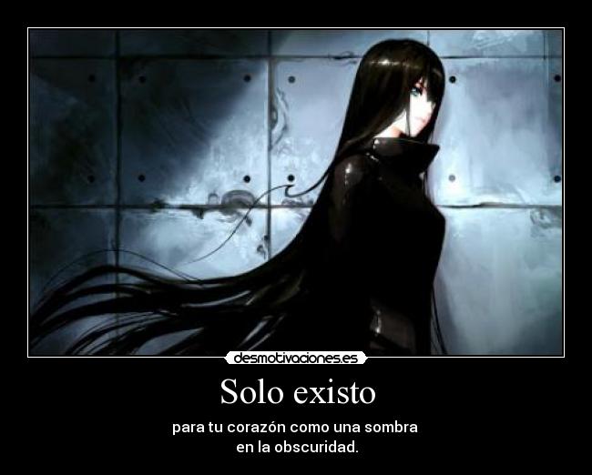 Solo existo -