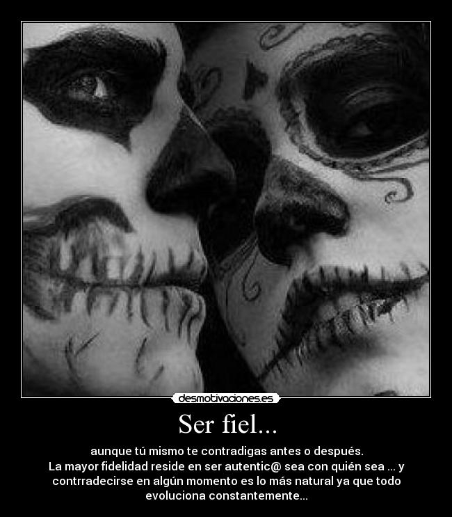 Ser fiel... - 