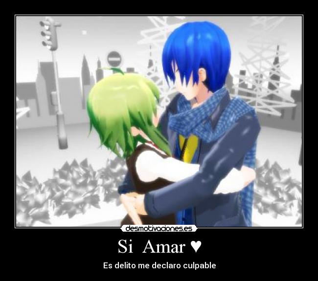 carteles si12 love teamo a56sd4a654d56a4d56a4d56a4d65a gumi megpoid nanana narnia kaito desmotivaciones