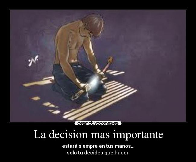 La decision mas importante -