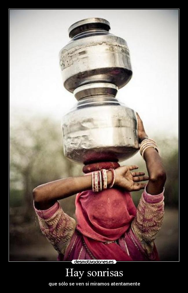 Hay sonrisas - que sólo se ven si miramos atentamente