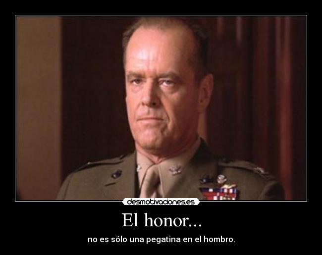 El honor... - 