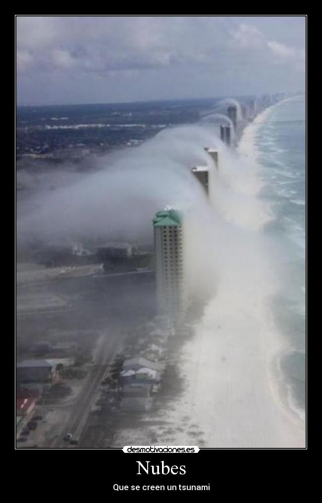Nubes - Que se creen un tsunami