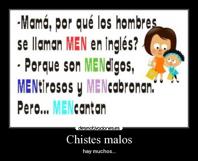 Chistes malos - hay muchos...