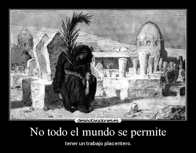 No todo el mundo se permite -