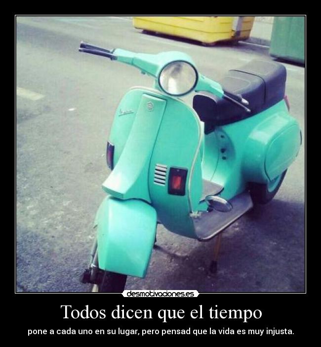 Todos dicen que el tiempo -