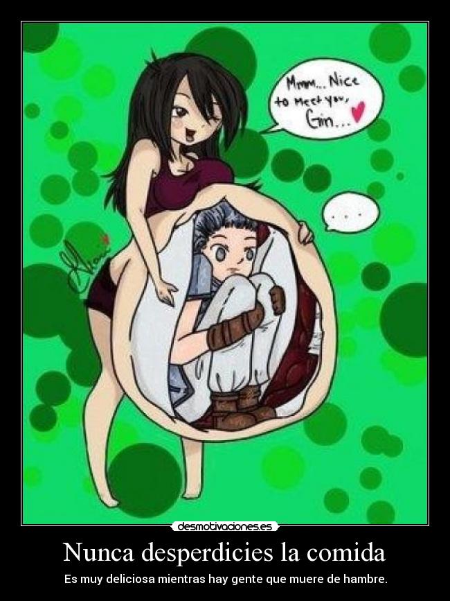 Nunca desperdicies la comida -