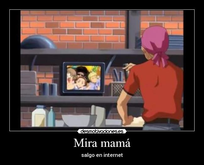 Mira mamá - salgo en internet